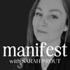 MANIFEST with Sarah Prout