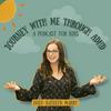 Journey With Me Through ADHD: A podcast for kids