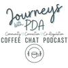 Journeys With PDA Coffee Chat Podcast