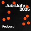 JubilJahr - Der Podcast
