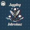 Juggling Interviews, Hosted by XavJuggles
