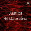 Justiça Restaurativa