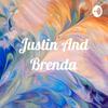 Justin And Brenda