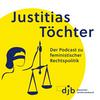Justitias Töchter. Der Podcast zu feministischer Rechtspolitik