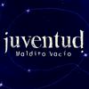 Juventud Maldito Vacio