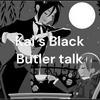 Kai’s Black Butler talk