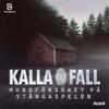 Kalla fall