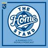 The Home Stand: A Kansas City Royals Podcast