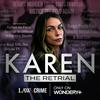 KAREN: THE RETRIAL