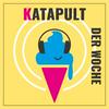 Katapult der Woche