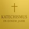 Katechismus in einem Jahr