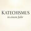 Katechismus in einem Jahr