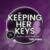 Keeping Her Keys: At The Crossroads of Modern Life and the Deeper World