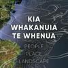 Kia Whakanuia te Whenua - The Landscape Foundation