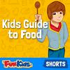 Kids Guide to Food: Staying Healthy & Where Food Comes From
