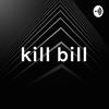 kill bill