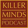 Killer Minds Podcast