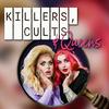 Killers, Cults and Queens
