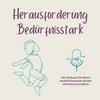 Herausforderung Bedürfnisstark - Der Podcast für Eltern gefühlsstarker, sensibler und aktiver Kinder