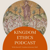 KINGDOM ETHICS PODCAST