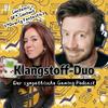 Klangstoff-Duo: Der sympathische Gaming Podcast