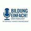 Bildung Einfach! Der Podcast®