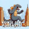 König der Podcasts - Der Kaiju-Film-Podcast