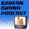 Korean Drama Podcast