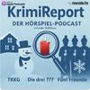 KrimiReport - der Hörspielpodcast | TKKG | Die drei ??? | Fünf Freude |