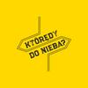 Którędy do nieba?