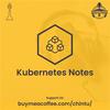 Kubernetes Notes