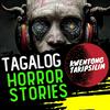 Kwentong Takipsilim Pinoy Tagalog Horror Stories Podcast