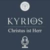 Kyrios - Christus ist Herr
