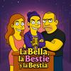 La Bella, La Bestie y la Bestia