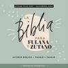 La Biblia Para Fulana y Zutano