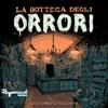 La Bottega degli Orrori