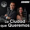 La Ciudad que Queremos Podcast