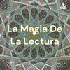 La Magia De La Lectura