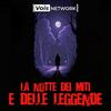 La Notte dei Miti e delle Leggende