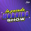 La Parada Morning Show