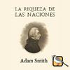 La riqueza de las naciones (Adam Smith)