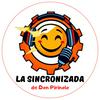 La Sincronizada de Don Pirinolo