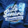 La Sonora Financiera