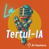 La Tertul-IA: Inteligencia Artificial y más
