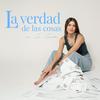 La verdad de las cosas