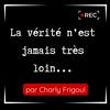 La vérite n'est jamais très loin