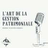 L'Art de la Gestion Patrimoniale