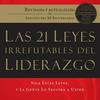 LAS 21 LEYES INRREFUTABLES DEL LIDERAZGO (AUDIOLIBRO)