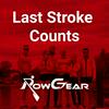 Last Stroke Counts