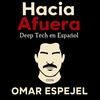 Hacia Afuera con Omar Espejel
